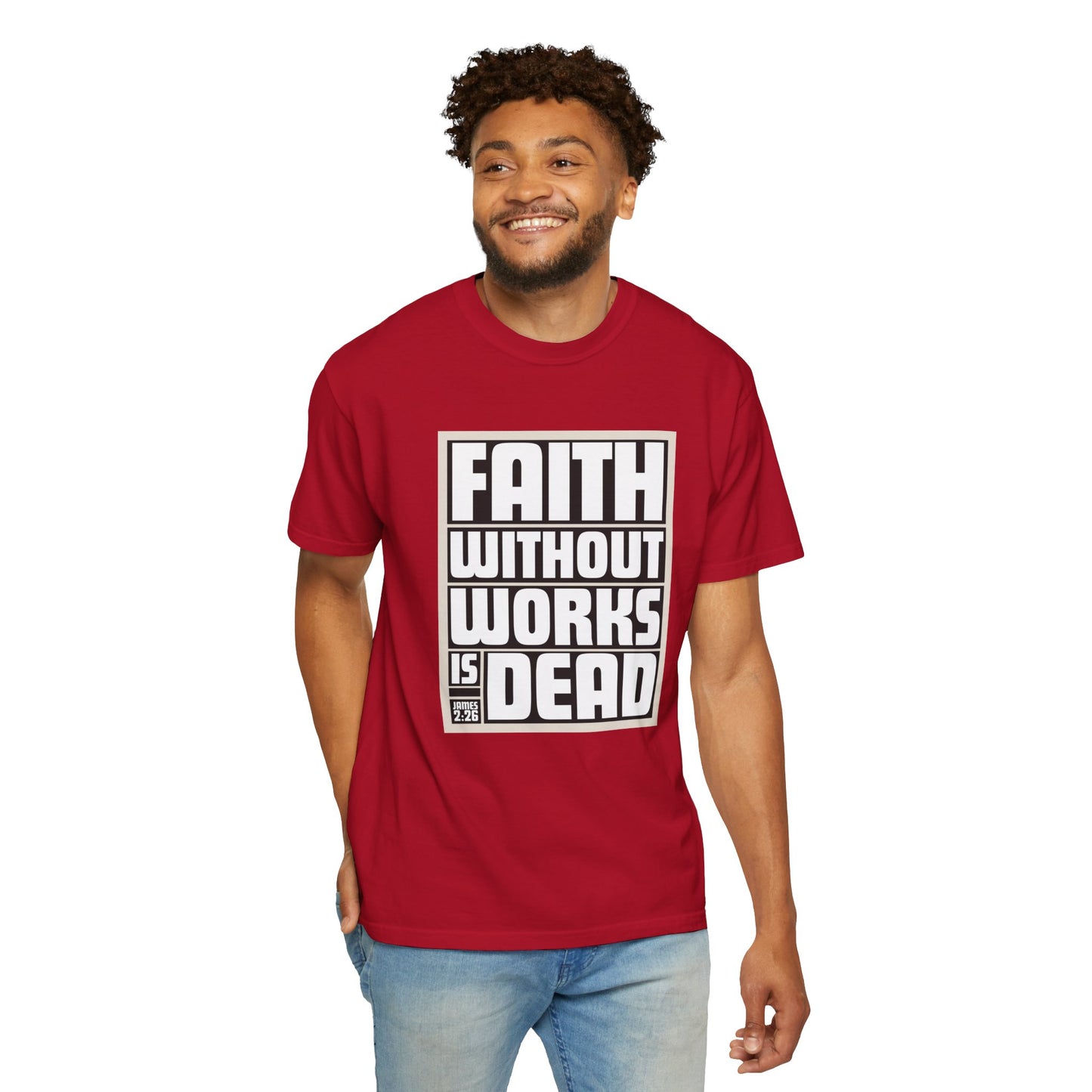 Faith Without Works Unisex Garment-Dyed T-Shirt