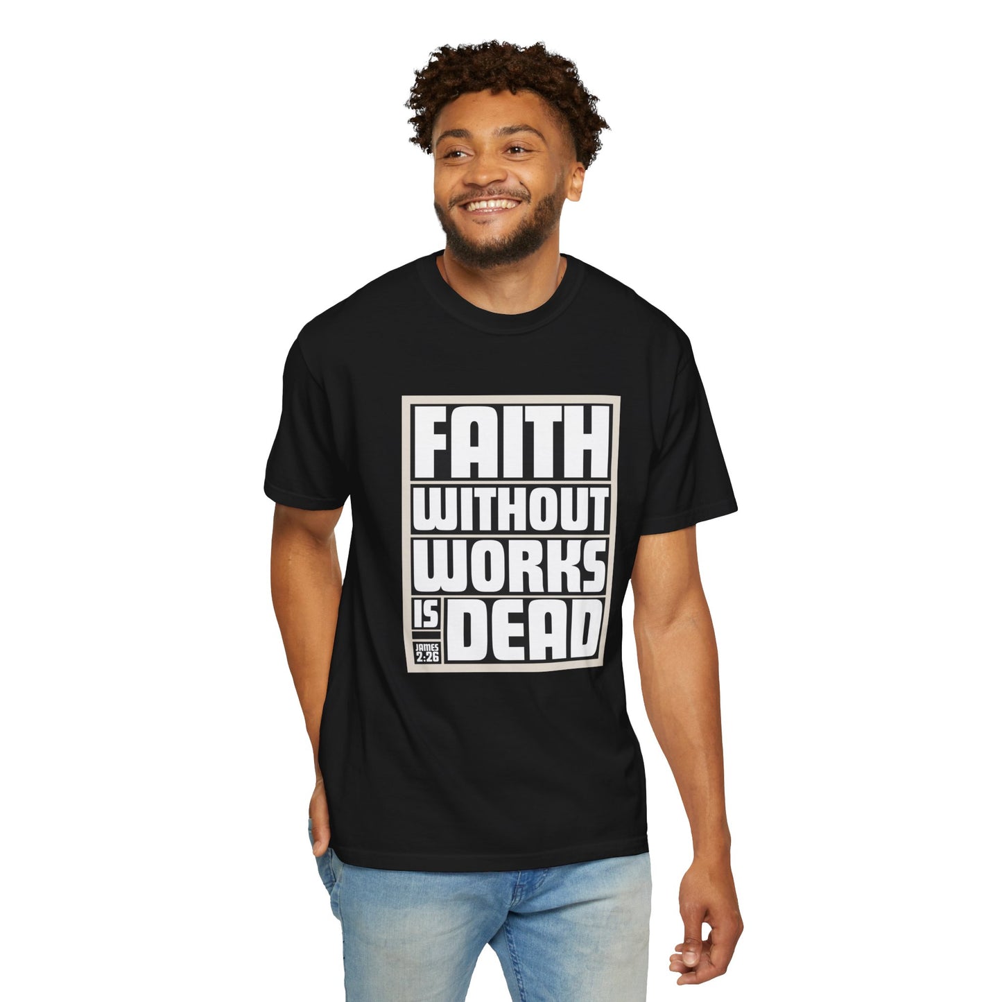 Faith Without Works Unisex Garment-Dyed T-Shirt