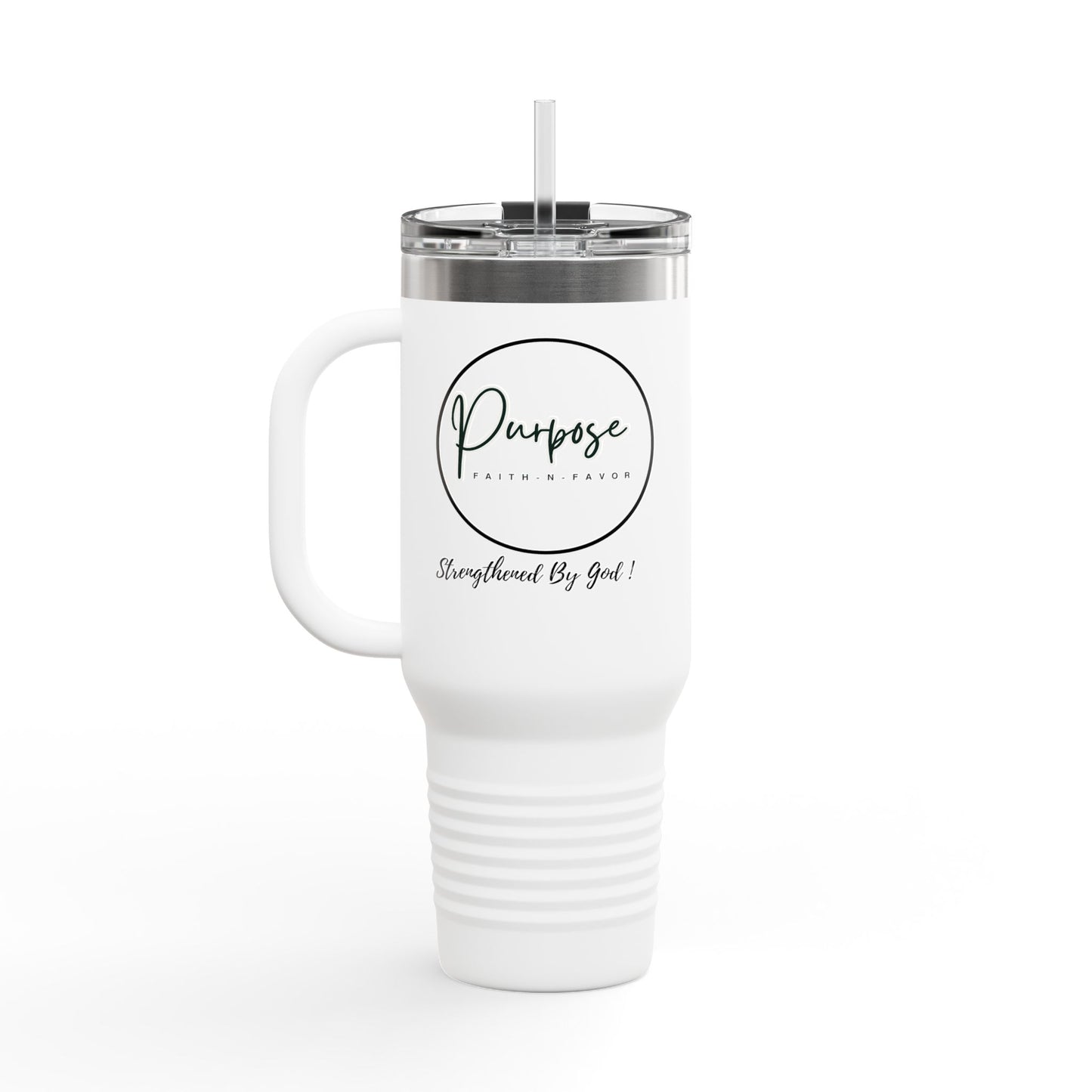 Insulated Travel Mug - 40oz "Purpose: Strengthened By God"